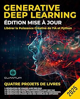 Generative Deep Learning Édition Mise à Jour: Libérer la Puissance Créative de l
