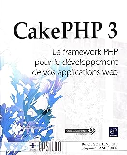 CakePHP 3: Le framework PHP pour le développement de vos applications web